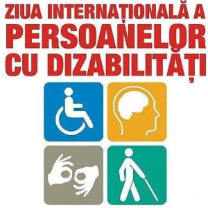 3 decembrie – Ziua internațională a persoanelor cu dizabilități